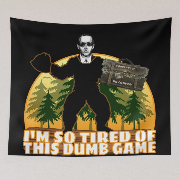 Item preview, DB Cooper is Bigfoot - I'm so tired of this dumb game. designed and sold by BLACKSUN-SHOP.