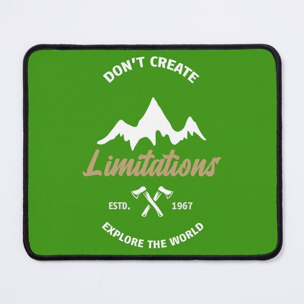 Item preview, Don't Create Limitations Explore The World designed and sold by SchuppeStore.