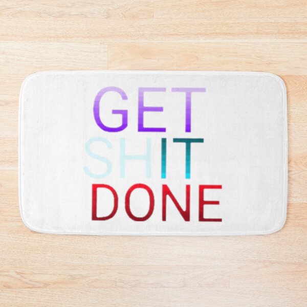 Item preview, Get shit done designed and sold by Artistkhg.