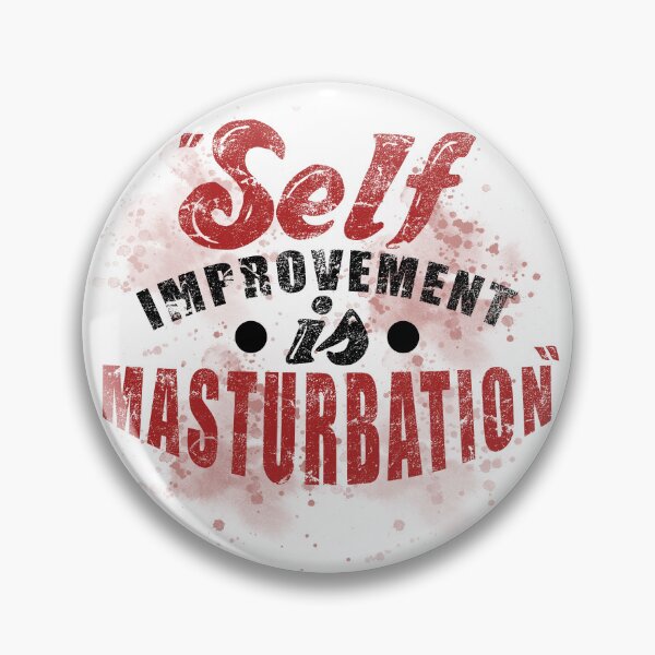 Item preview, Self improvement is masturbation. -Tyler Durden, Fight Club  designed and sold by Sticker Up.