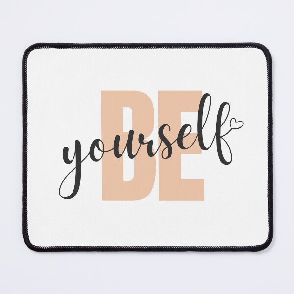 Item preview, Be Yourself designed and sold by D1ogo.