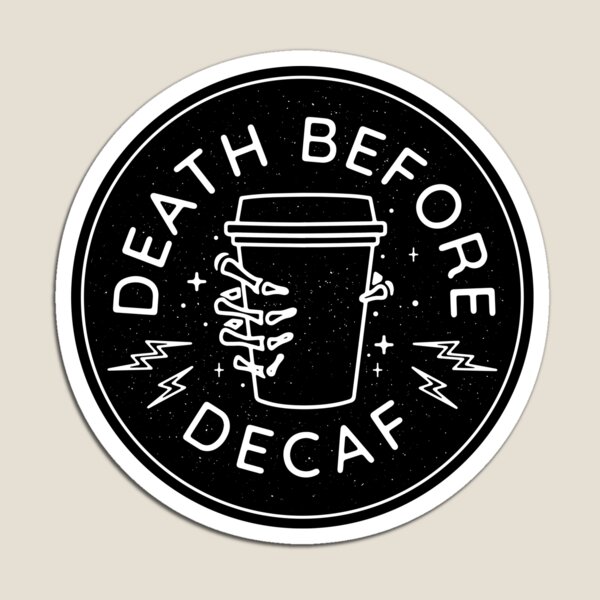 Item preview, Death Before Decaf Seal designed and sold by maura41.