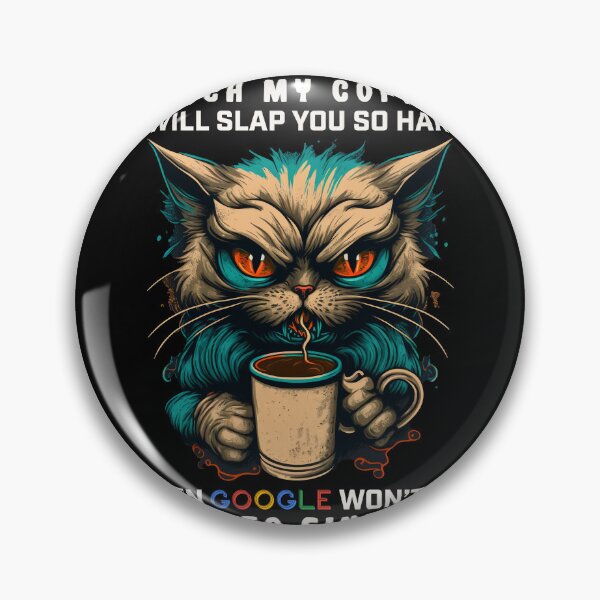 Item preview, Touch My Coffee I Will Slap You So Hard designed and sold by JigglePeek.