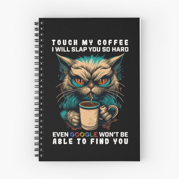 Item preview, Touch My Coffee I Will Slap You So Hard designed and sold by JigglePeek.