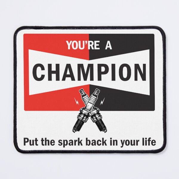 Item preview, You're a Champion - Your a champion designed and sold by Chrome and Coils.