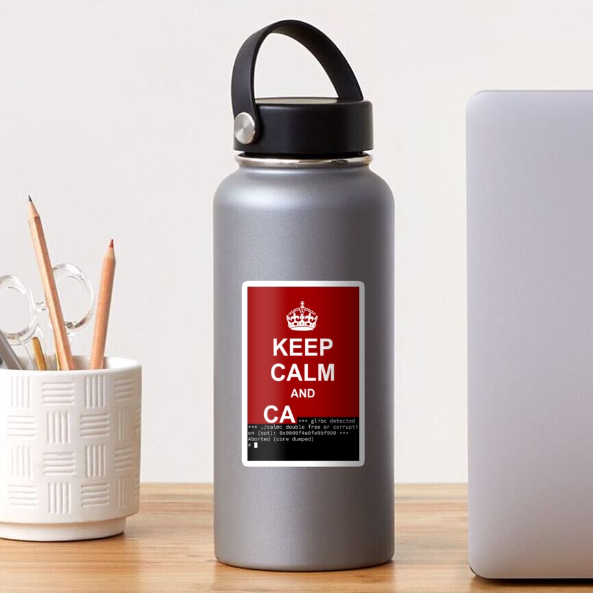 Keep calm and... SegFault! Sticker