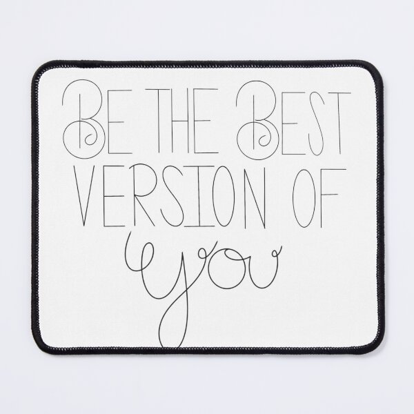 Item preview, Be the best version of you designed and sold by RandiMullins.