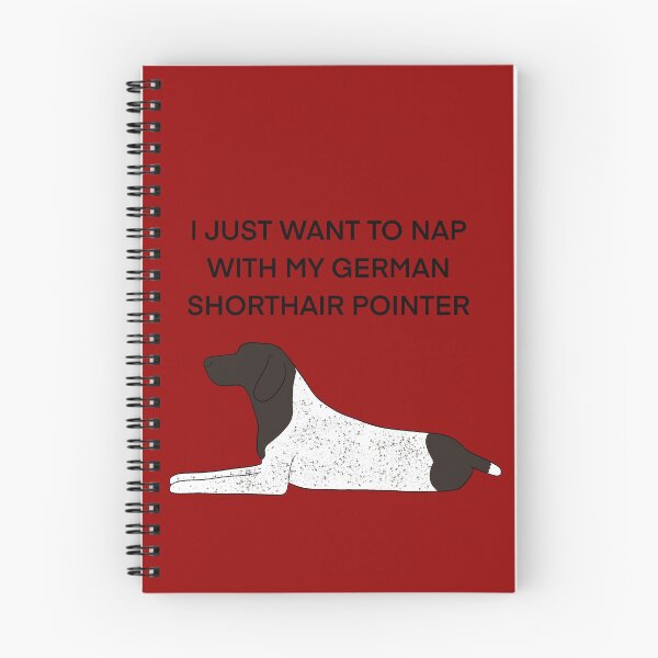 Item preview, I just want to nap with my German shorthair pointer designed and sold by Horsequeenozie.