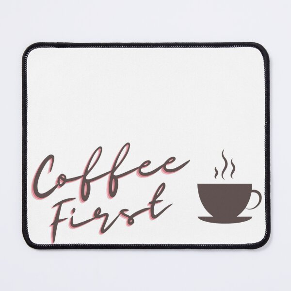 Item preview, Coffee first designed and sold by RandiMullins.