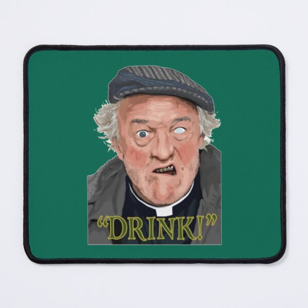 Item preview, Father Ted  Drink   designed and sold by JasApareltes.