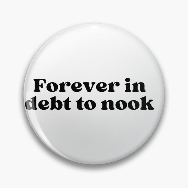 Item preview, Forever in debt to nook designed and sold by makayla826.