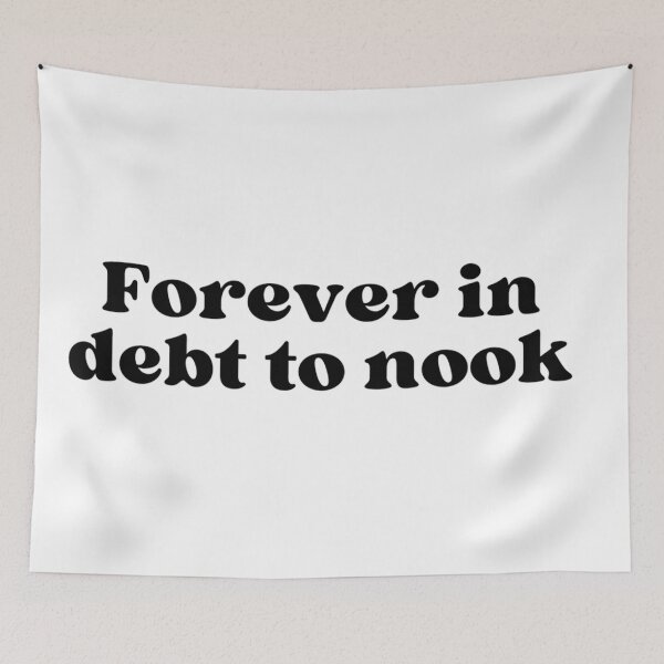 Item preview, Forever in debt to nook designed and sold by makayla826.