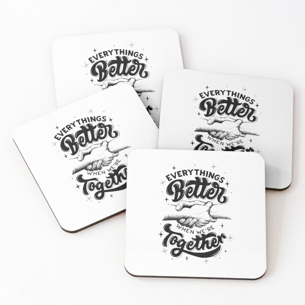 Item preview, everythings better when we're together designed and sold by WildndUnique.