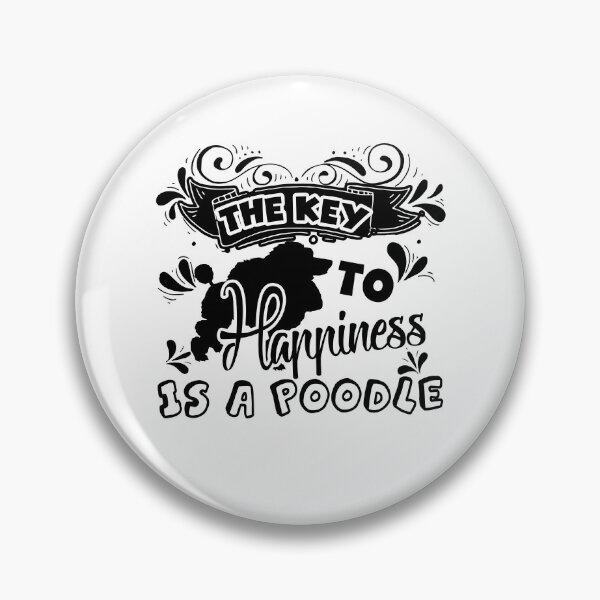 Item preview, The Key To Happiness Is A Poodle designed and sold by UnknownArtistt.