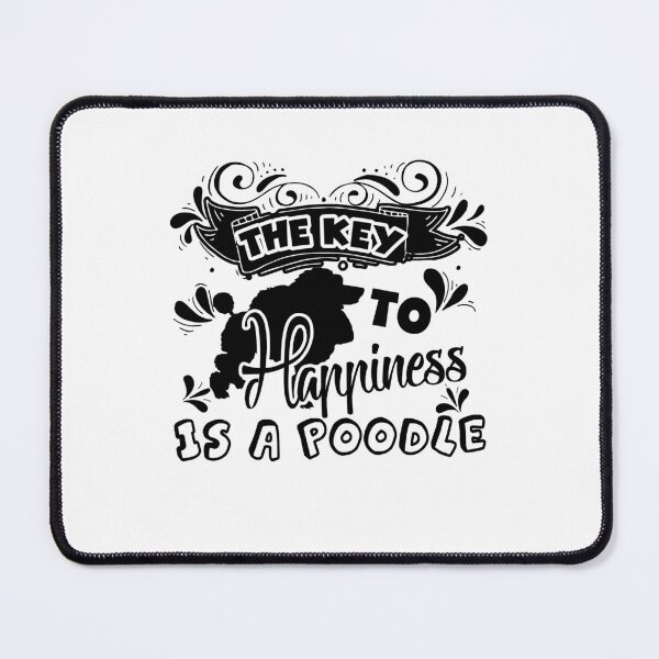 Item preview, The Key To Happiness Is A Poodle designed and sold by UnknownArtistt.