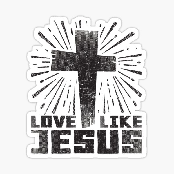 Love Like Jesus Stickers for Sale