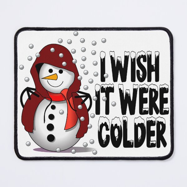 Item preview, I wish it were colder designed and sold by Concept-Hub.