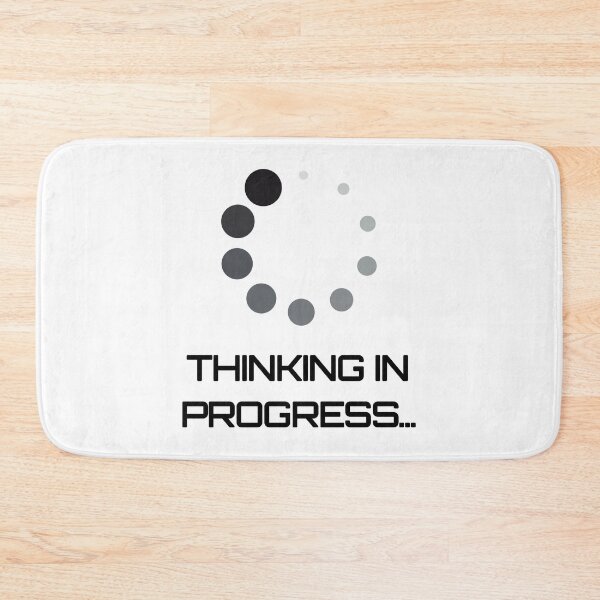 Item preview, Thinking in progress designed and sold by JoRealm.