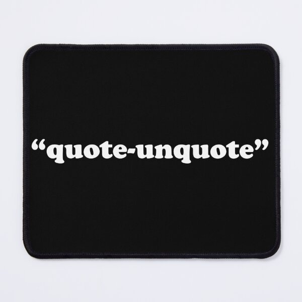 Item preview, "Quote-unquote"  designed and sold by Cavemen.