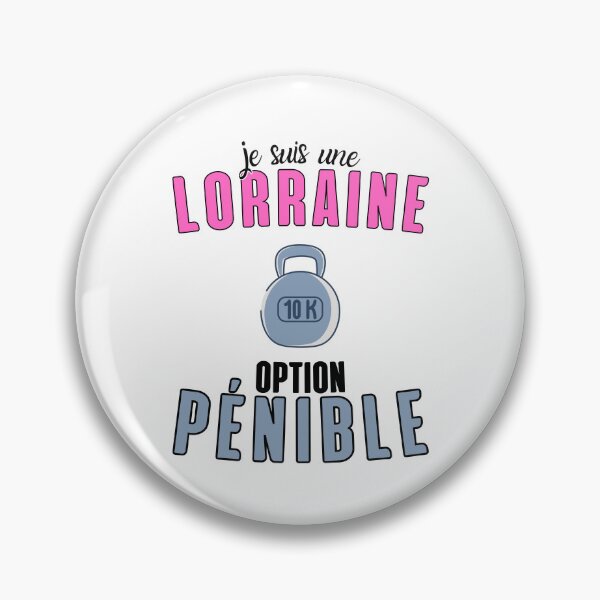 Item preview, Gift Humor Woman Lorraine painful designed and sold by RomualdGR.