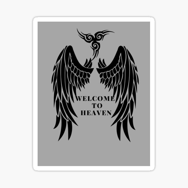 Welcome to heaven tattoo design | Sticker