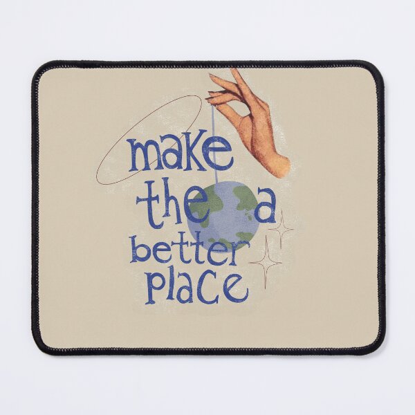 Item preview, Make the World a Better Place designed and sold by sunnyaesthetic.