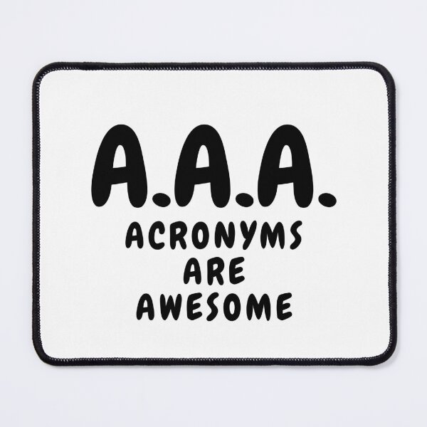 Item preview, Acronyms Are Awesome (Black Font) | AAA Acronym designed and sold by ACRONYMSONLY.