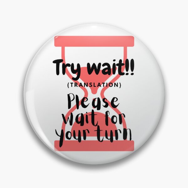 Item preview, Try wait!! designed and sold by MyPuaMohala.