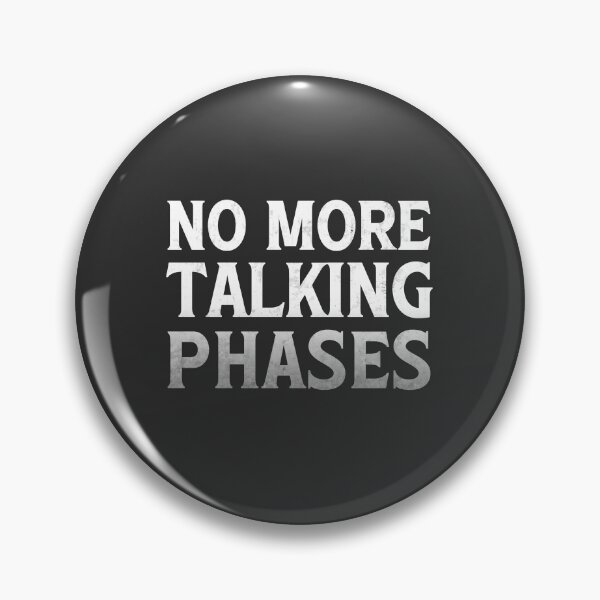 Item preview, No More Talking Phases designed and sold by snowflakedesign.