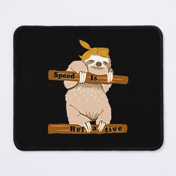 Item preview, Speed Is Relative - Slow Sloth in Nature Funny designed and sold by Digitalme Designs.