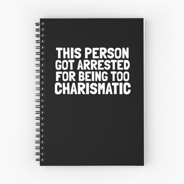 Item preview, This Person Got Arrested For Being Too Charismatic designed and sold by EnzoVectorism.