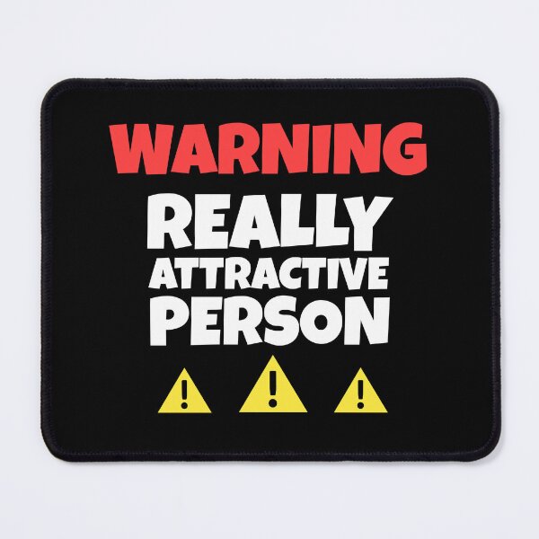 Item preview, Warning : Really Attractive Person - Funny Quotes designed and sold by EnzoVectorism.