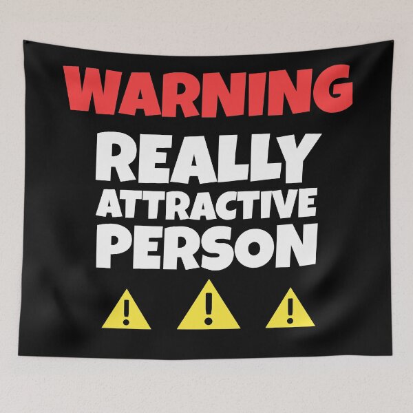 Item preview, Warning : Really Attractive Person - Funny Quotes designed and sold by EnzoVectorism.