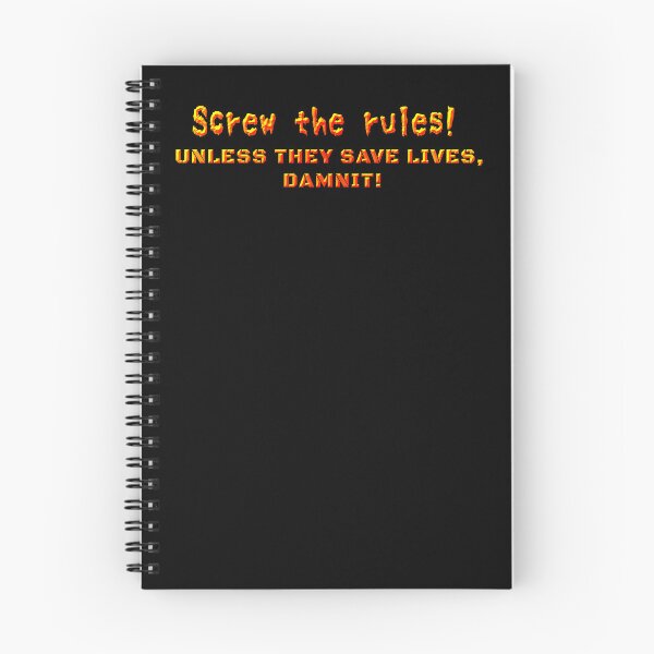 Item preview, Screw The Rules! UNLESS THEY SAVE LIVES, DAMNIT! designed and sold by FalcoSkyWolf.