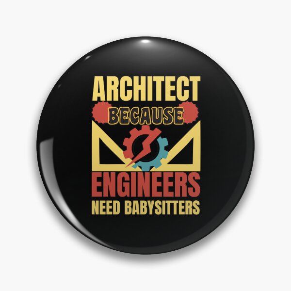 Item preview, Architect Because Engineers Need Babysitters Funny Retro Vintage Design designed and sold by CandyDroidMerch.