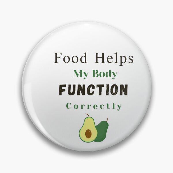 Item preview, Food Helps My Body Function Correctly! designed and sold by LadyHustle.