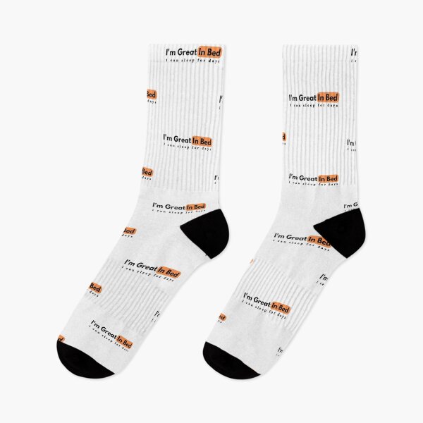 Item preview, I'm great in bed I can sleep for days Funny sleep designed and sold by diip.