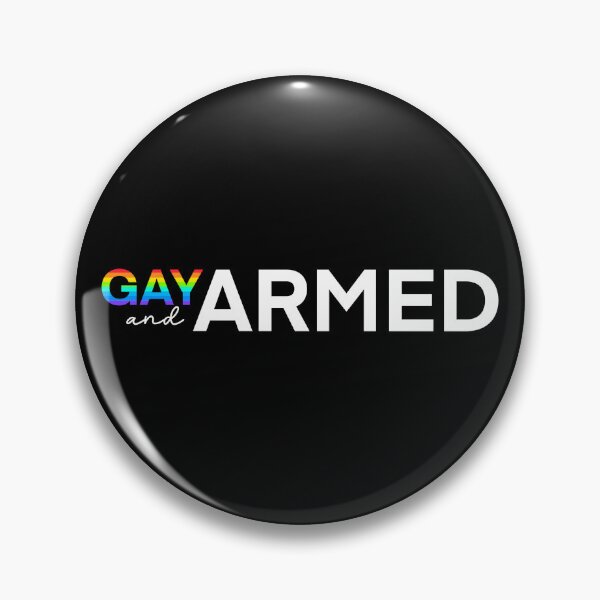 Item preview, Gay And Armed Anti Homophobia Bash Back Protest Gear  designed and sold by ichewsyou.