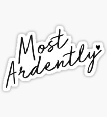 Most Ardently Sticker