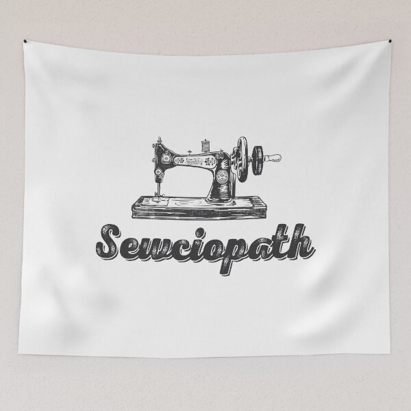 Item preview, Sewciopath Sewing Gift designed and sold by TonySpencer.