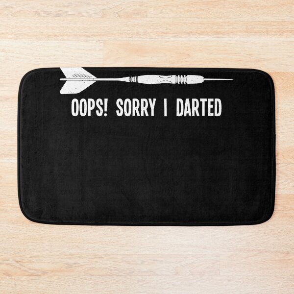 Item preview, Sorry I Darted - Funny Darts Fart designed and sold by ChrisFeil.