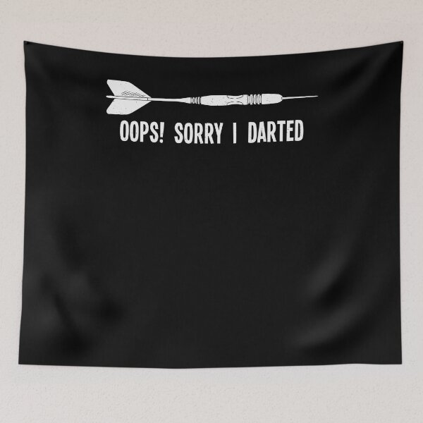 Item preview, Sorry I Darted - Funny Darts Fart designed and sold by ChrisFeil.