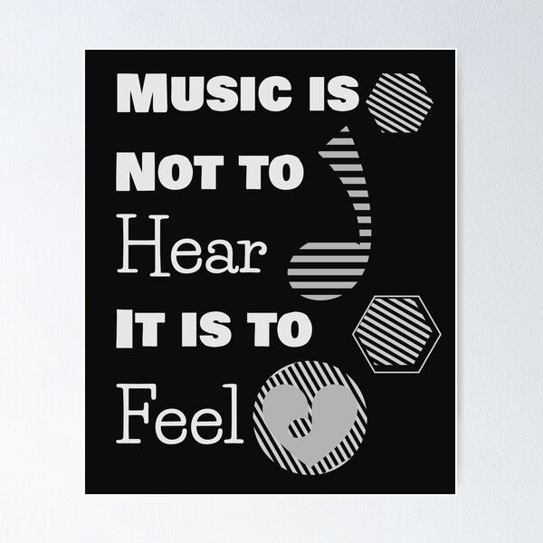 Item preview, Music is not to hear, it is to feel designed and sold by Degiab.
