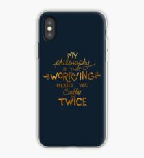 My Philosophy is that Worrying means you Suffer Twice Typography (Gold Version) iPhone Case