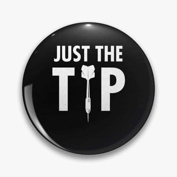 Item preview, Just the tip - Funny darts designed and sold by ChrisFeil.