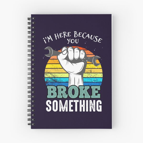 Item preview, Funny Mechanic Retro Vintage I'm Here Because You Broke Something designed and sold by Sarah38.