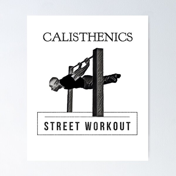 Street Workout- Muscle up-C - Freestyle Calisthenics - Posters and Art  Prints