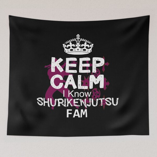 Item preview, Keep calm I Know Shurikenjutsu Fam designed and sold by MartialArtsNerd.