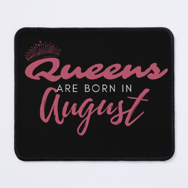 Item preview,  Queens Are Born In August - August Birthday Quotes Aesthetic designed and sold by shellagrash.