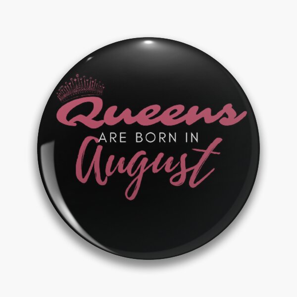 Item preview,  Queens Are Born In August - August Birthday Quotes Aesthetic designed and sold by shellagrash.